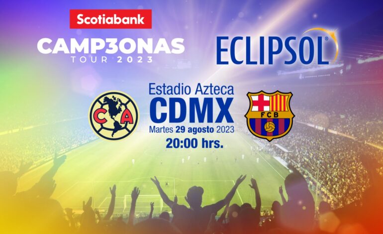 Eclipsol, el nuevo patrocinador del CAMP30NAS Tour 2023 y de la Selección Mexicana de Fútbol