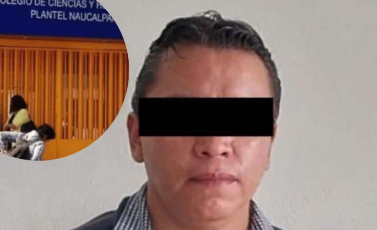Cae profesor que violó a estudiante del CCH Naucalpan
